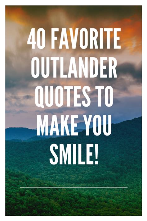 40 Favorite Outlander Quotes to Make You Smile