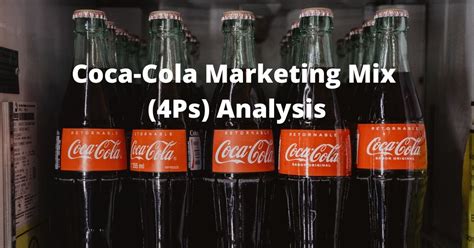 Coca-Cola Marketing Mix (4Ps) Analysis | EdrawMind