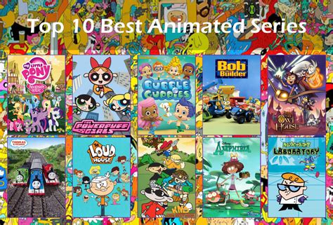 Top 10 Best Animated Series Volume 1 by GeoNonnyJenny on DeviantArt