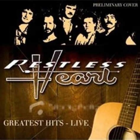 Restless Heart : Greatest Hits-Live CD (2009) - Zyx Records | OLDIES.com