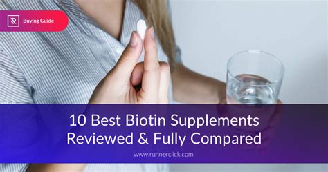 10 Best Biotin Supplements Reviewed in 2019 | RunnerClick