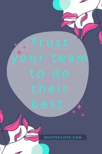 Trust Your Team Quotes - Quotes I Love