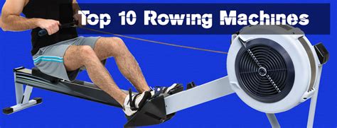 Top 10 Best Rowing Machine Reviews for 2019 - Fit Man Plan