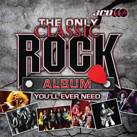 CD REVIEW! Various - The Only Classic Rock Album You’ll Ever Need