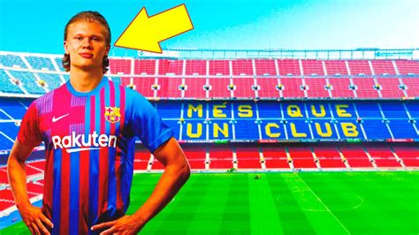 HAALAND WILL BE A BARCELONA PLAYER AND THIS IS WHY! – Trends