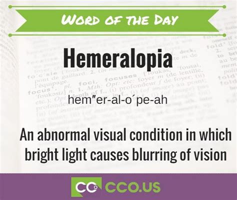 Hemeralopia- An abnormal visual condition in which bright light causes ...