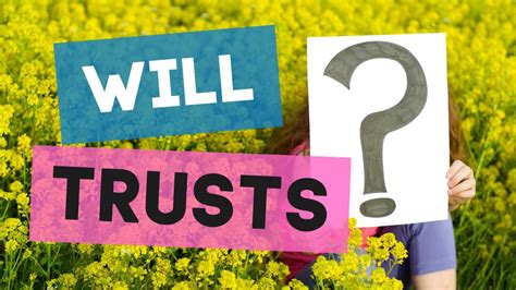 What are Will Trusts?