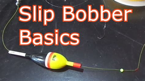 How To Put On A Slip Bobber Fishing Pole | Reviewmotors.co