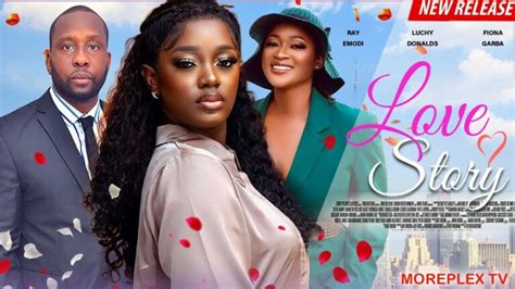 Download Love Story - Nollywood Movie 2023 | NaijaPrey