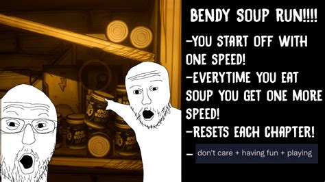 Bendy Souprun [Bendy And The Ink Machine] [Mods]