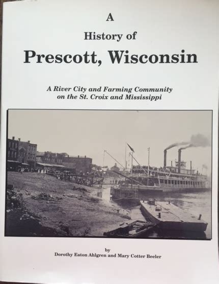 A History of Prescott, Wisconsin – Pierce County Historical Association