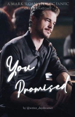 You Promised | Mark Sloan - 46┃dads - Page 4 - Wattpad