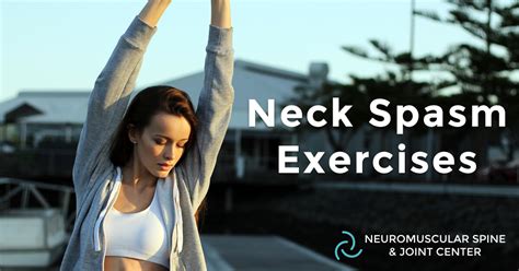 Neck Spasm: Exercises | NSAJC