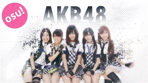 AKB48 - Songs Compilation [Marathon] | osu! - YouTube