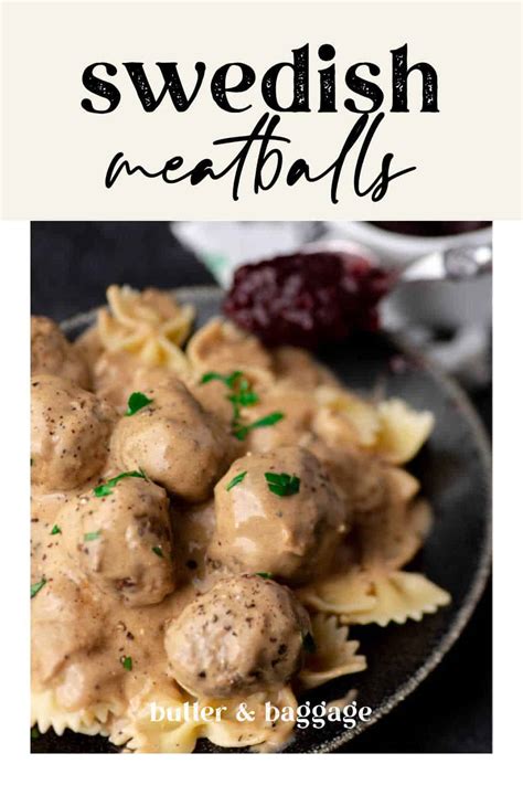 Swedish Meatballs with Lingonberry Jam - Butter & Baggage