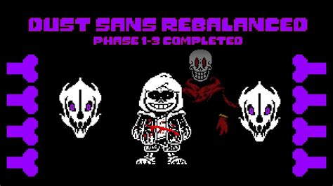 Undertale | Dust sans fight rebalanced....? (Team_HardCode) | phase 1-3 ...