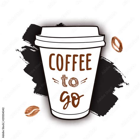 Vector illustration of a take away coffee cup with phrase "Coffee to go ...