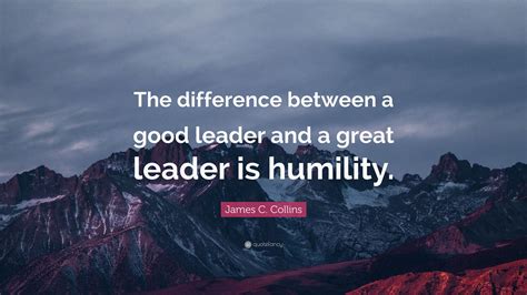 Quotes On Leadership And Humility | the quotes