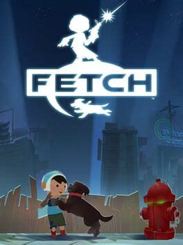 Fetch (2017)