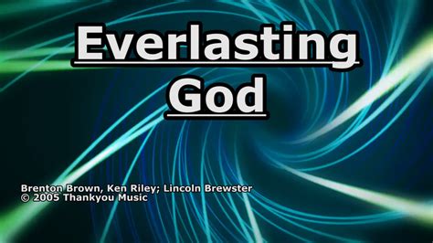 Everlasting God - Lincoln Brewster - Lyrics - YouTube