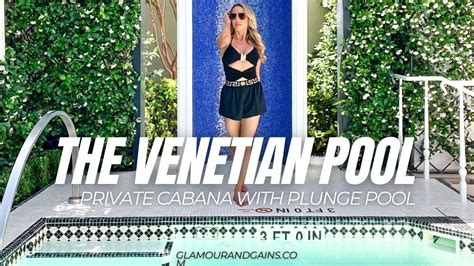 Venetian Cabanas With Plunge Pool at The Venetian Las Vegas Pool | Las ...