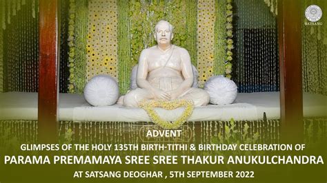 Advent Glimpses | Holy 135h Birth-tithi Celebration | Sree Sree Thakur ...