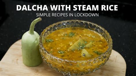 Enjoy Veg Dalcha With Steam Rice In Lockdown | Veg Hydrabadi Dalcha ...