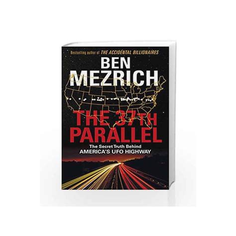 The 37th Parallel: The Secret Truth Behind America's UFO Highway by Ben ...