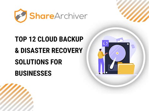 Top 12 Cloud Backup & Disaster Recovery Solutions for Businesses