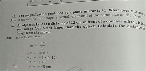 *1. The magnification produced by a plane mirror is +1. What does this me..