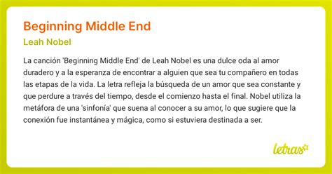 Significado de la canción BEGINNING MIDDLE END (Leah Nobel) - LETRAS.COM