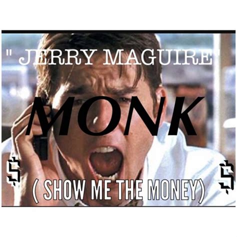 Stream JERRY MAGUIRE (SHOW ME THE MONEY) by IT'S MONK | Listen online ...