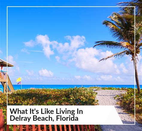 What It's Like Living In Delray Beach, Florida, In 2023