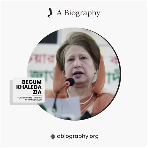 A BIOGRAPHY OF BEGUM KHALEDA ZIA – ABIOGRAPHY