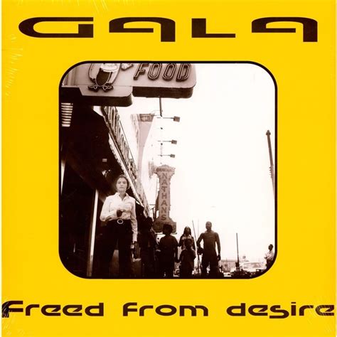 Gala - Freed From Desire