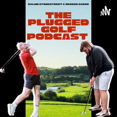 The Plugged Golf Podcast • A podcast on Spotify for Podcasters