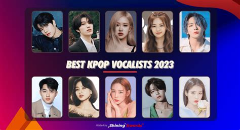 Best Kpop Vocalists 2023 (Close: April 30) - Shining Awards