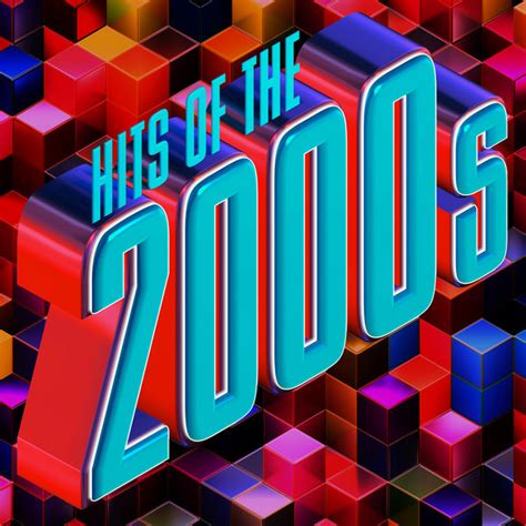 Hits of the 2000s - Compilation by Various Artists | Spotify