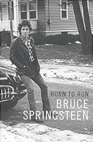 Born to Run: Bruce Springsteen: 9781501141515: Amazon.com: Books