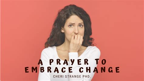 A Prayer to Embrace Change - Cheri Strange, She Yearns, Christian ...