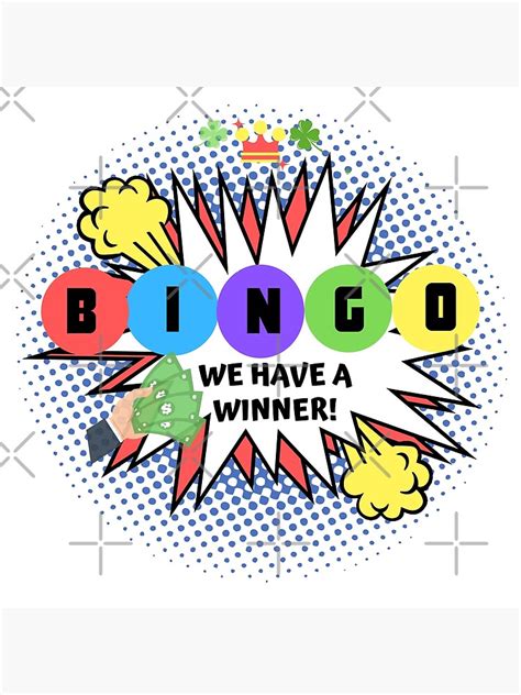 "Bingo We Have A Winner" Poster for Sale by Diane Gotti | Redbubble