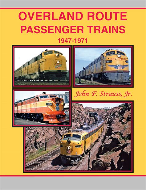 Overland Route Passenger Trains-Title is out of Print - Four Ways West ...