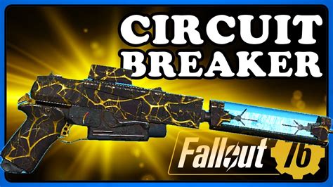 Fallout 76: Circuit Breaker Guide - 🤔 Best without Ammo? - YouTube