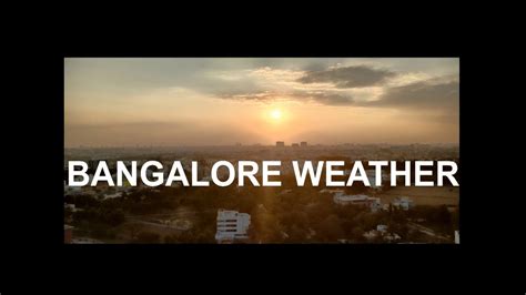 BANGALORE WEATHER | #Bangaloredays | BEST WEATHER BANGALORE - YouTube