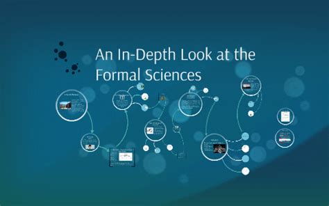 An In Depth Look at the Formal Sciences by Group 1 !!! on Prezi