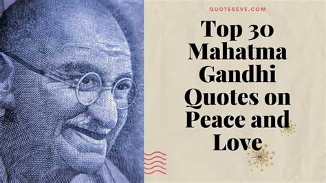 Top 30 Mahatma Gandhi Quotes on Peace and Love (FAITH) - Quotes Eve