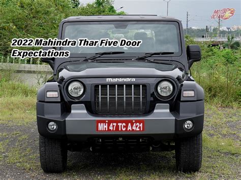 2022 Mahindra Thar five door - Expectations » MotorOctane