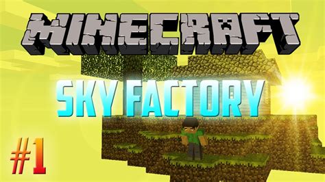 Minecraft Sky Factory Episode 1 : The Island Beginning - YouTube