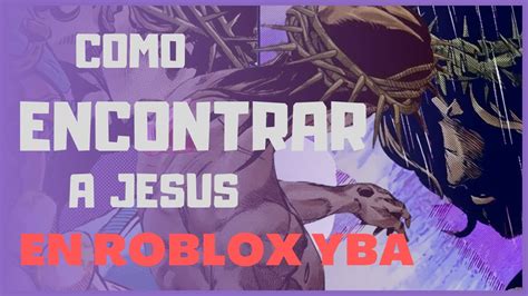 Como o donde encontrar a Jesús NPC en ROBLOX YBA (your bizarre ...