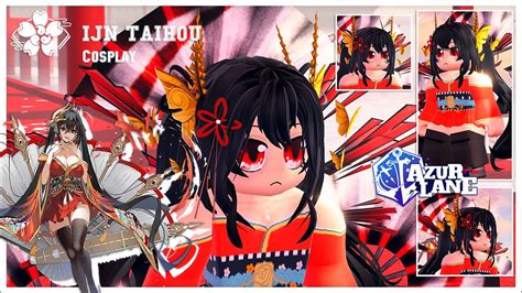 Roblox IJN Taihou Cosplay: Azur Lane Cosplay - YouTube